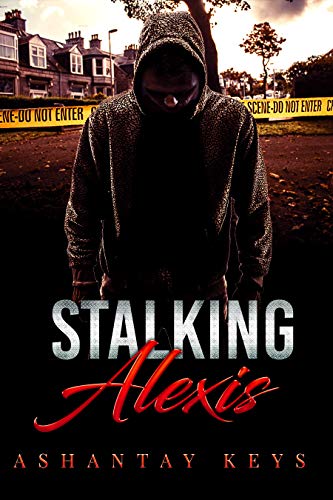 Stalking Alexis