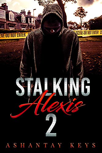Stalking Alexis 2