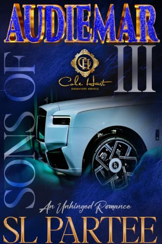 Sons Of Audiemar 3: An Unhinged Romance Finale