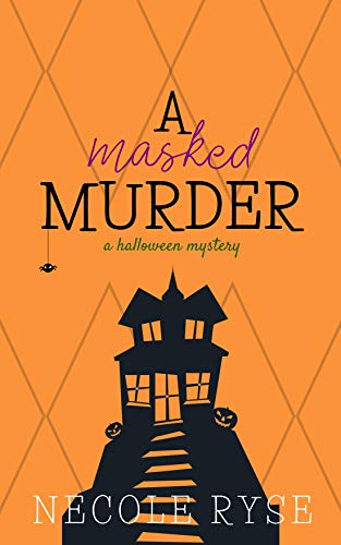 A Masked Murder: A Halloween Novella