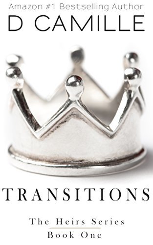 Transitions: The Heirs Prequel (The Heirs Series Book 1)