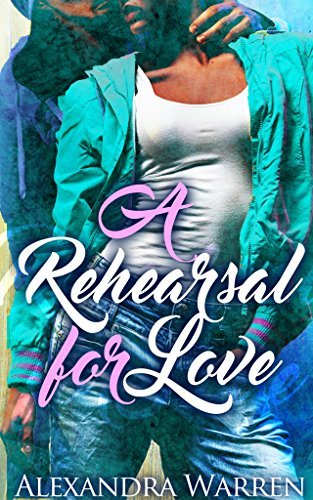 A Rehearsal for Love