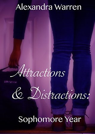 Attractions & Distractions: Sophomore Year