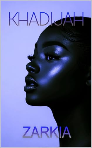 Khadijah: The Prelude