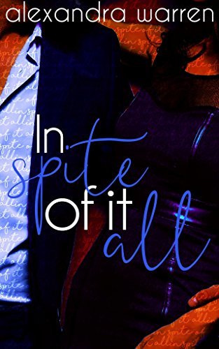 In Spite of it All