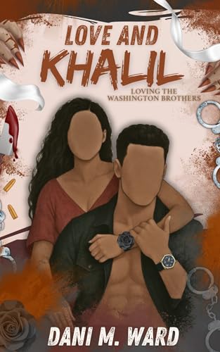 Love and Khalil (Loving the Washington Brothers)