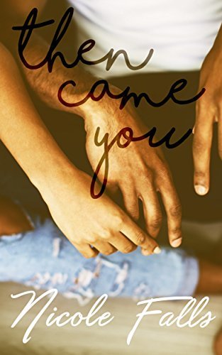 Then Came You