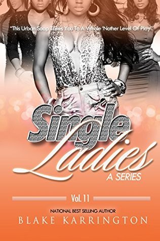 Single Ladies 11: "I Can't Trust Nobody"