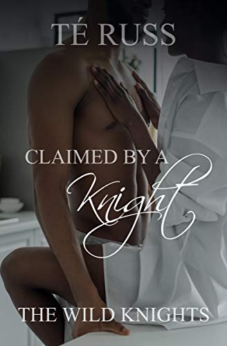 Claimed by a Knight