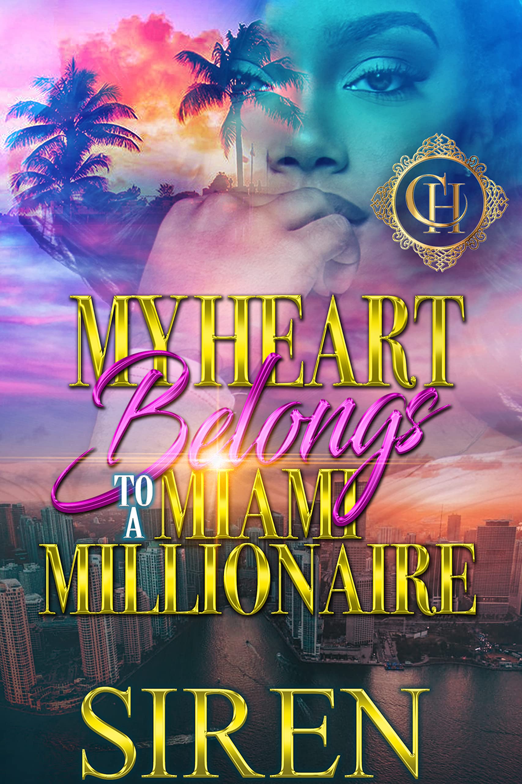 My Heart Belongs To A Miami Millionaire: An Urban Romance