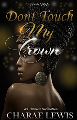 Don't Touch My Crown: It's The Mafia