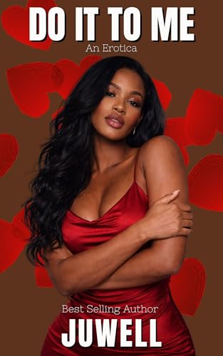 Do It To Me: An Erotica