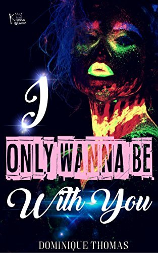 I Only Wanna Be With You