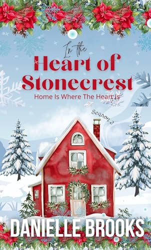 In The Heart of Stonecrest: Book 2