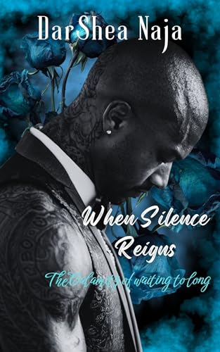 When Silence Reigns : The calamity of waiting to long