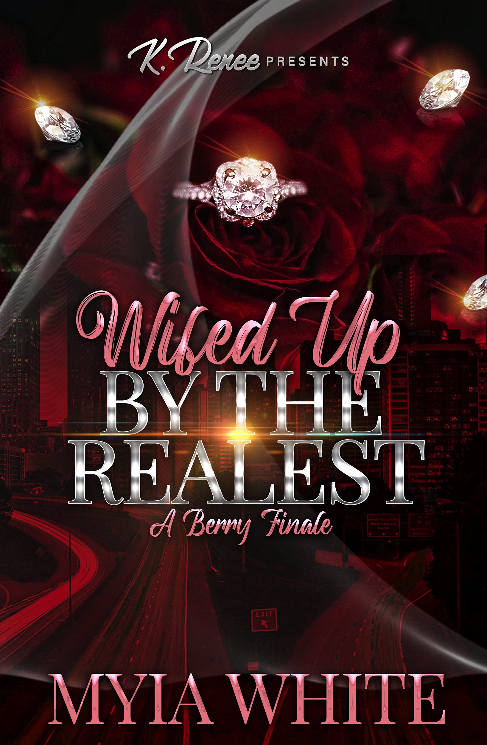 Wifed Up By The Realest: A Berry Finale