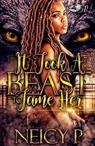 It Took a Beast to Tame Her