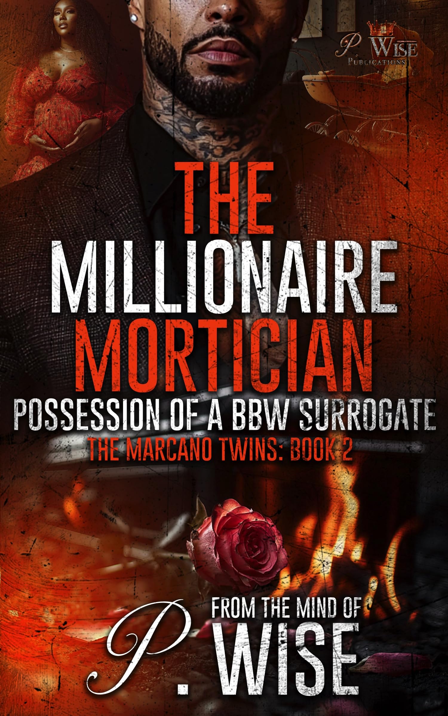 The Millionaire Mortician 2: Possession of a BBW Surrogate (The Marcano Twins Saga)