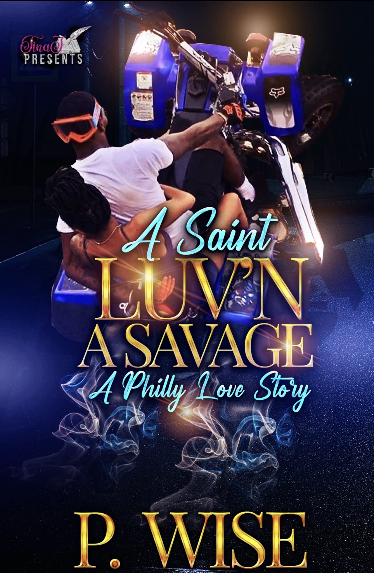 A Saint Luv'n A Savage: A Philly Love Story