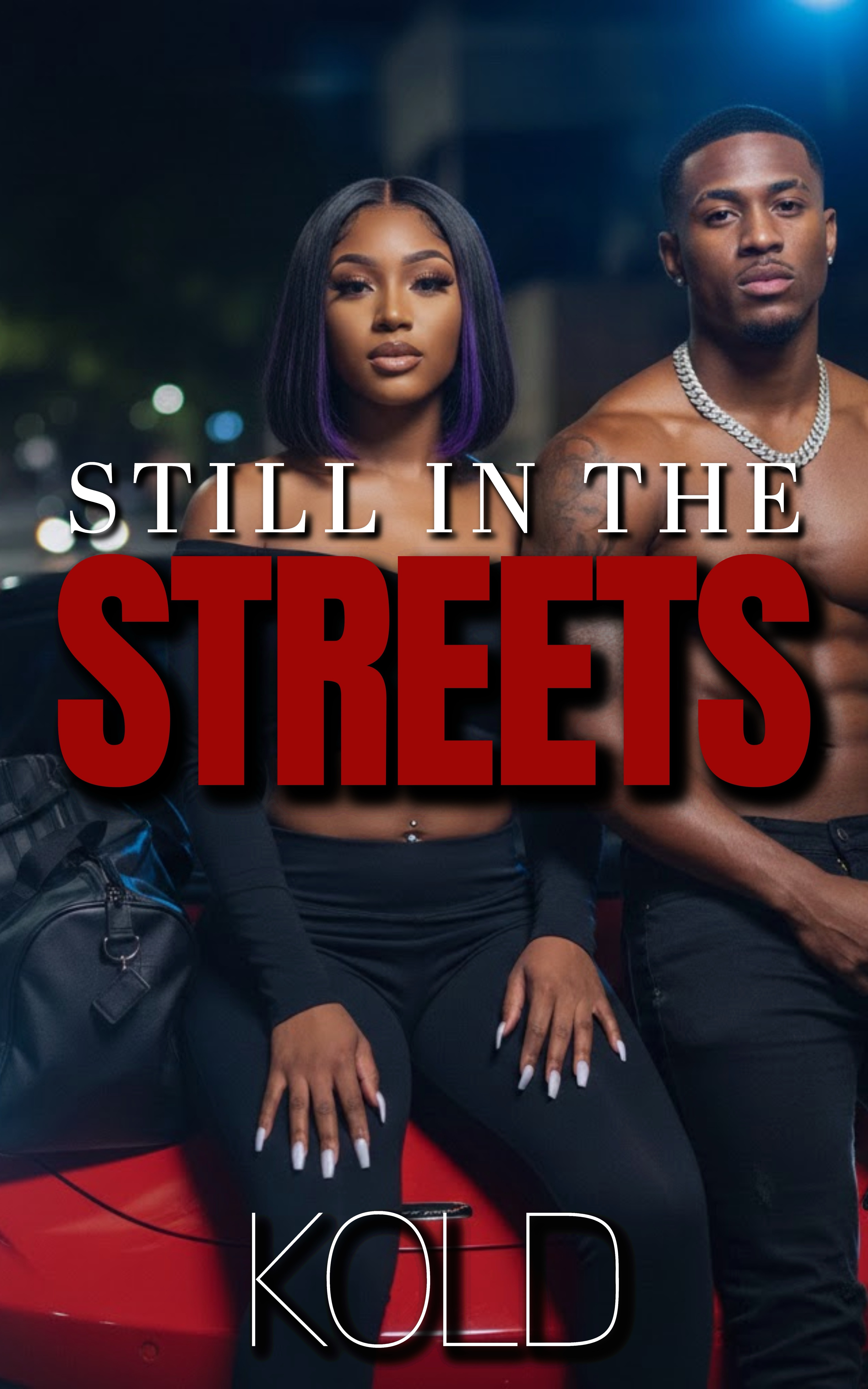 Still In The Streets